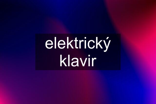 elektrický klavir