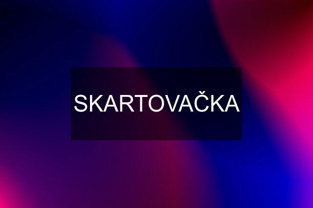 SKARTOVAČKA