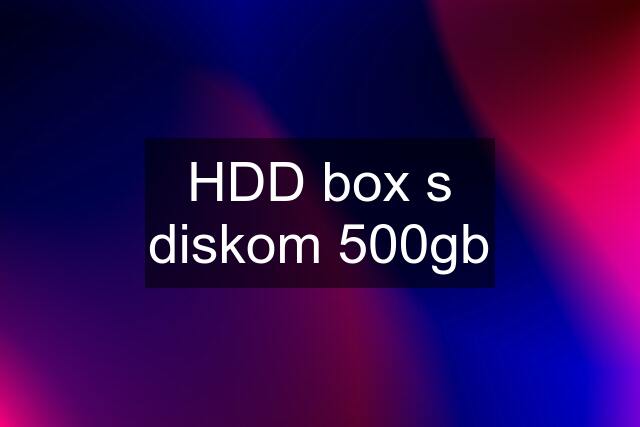 HDD box s diskom 500gb