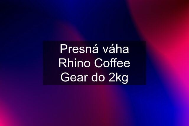 Presná váha Rhino Coffee Gear do 2kg