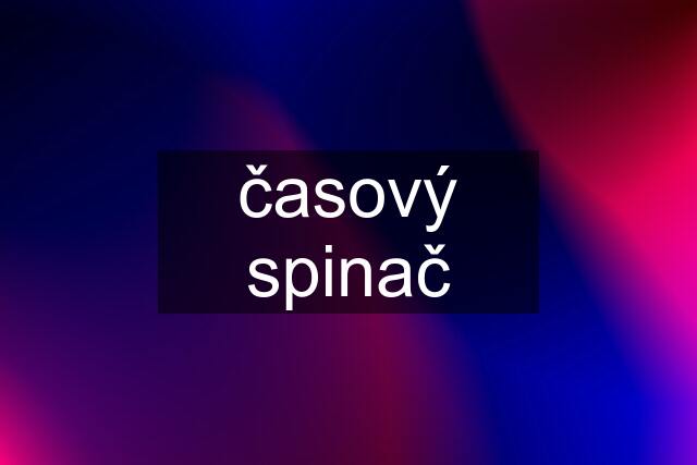 časový spinač