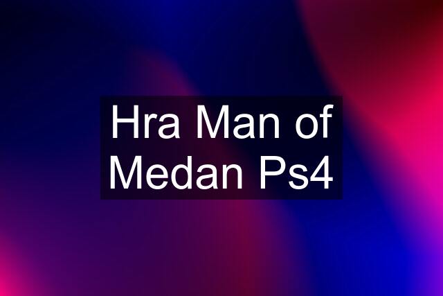 Hra Man of Medan Ps4