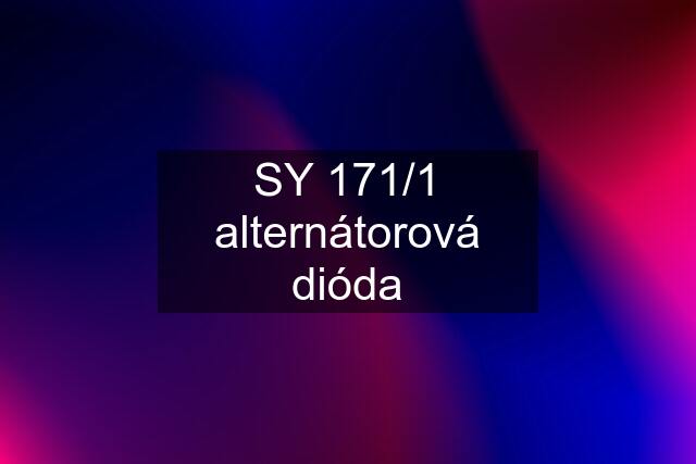 SY 171/1 alternátorová dióda