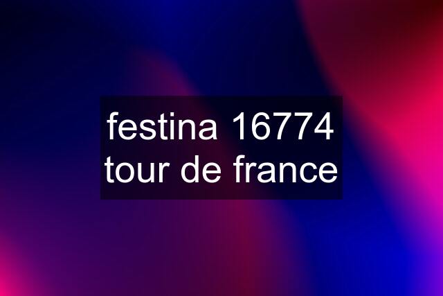 festina 16774 tour de france