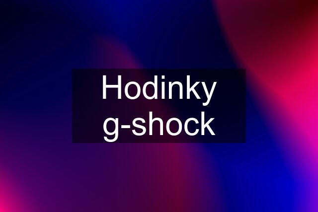 Hodinky g-shock