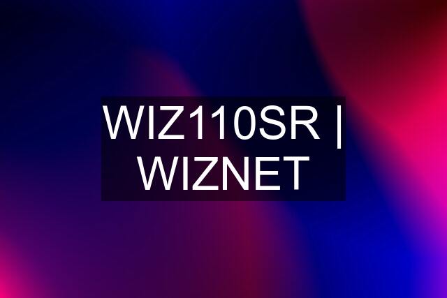 WIZ110SR | WIZNET