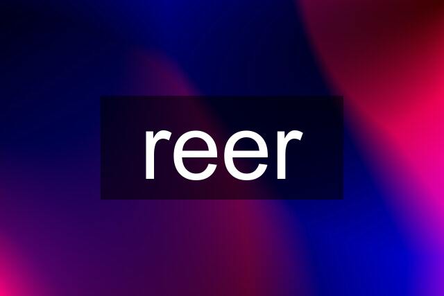 reer