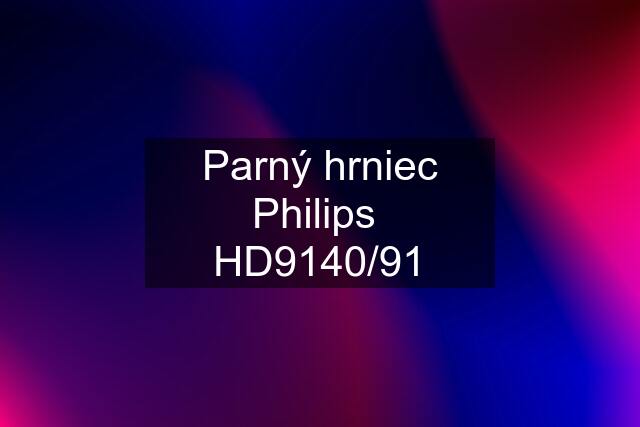 Parný hrniec Philips  HD9140/91