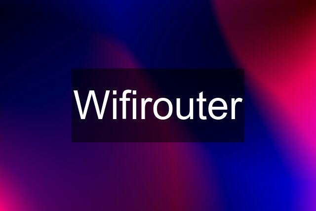 Wifirouter