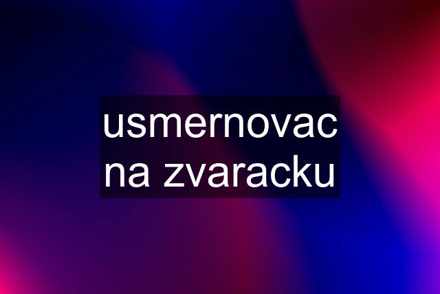 usmernovac na zvaracku