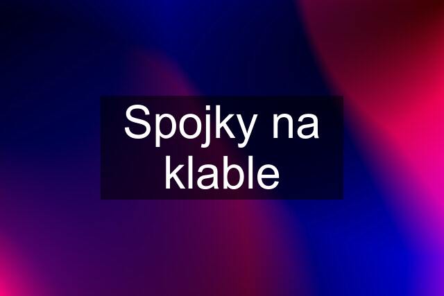 Spojky na klable