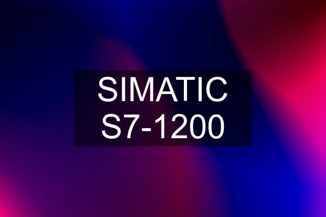 SIMATIC S7-1200