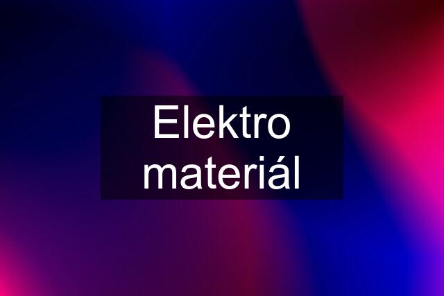 Elektro materiál