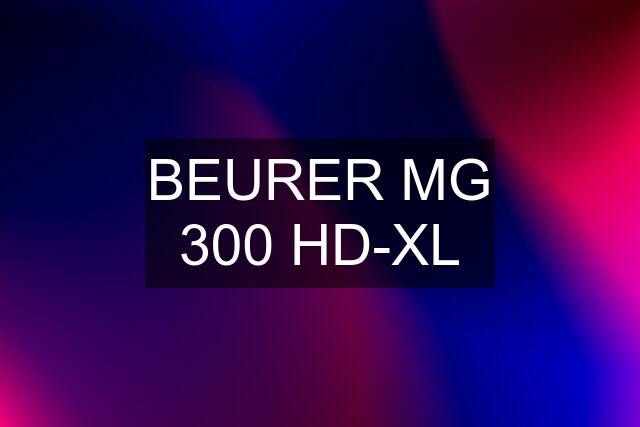 BEURER MG 300 HD-XL