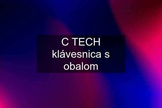 C TECH klávesnica s obalom