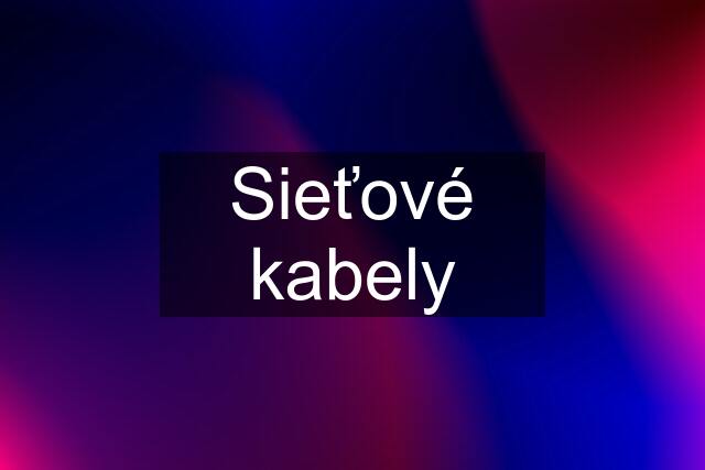 Sieťové kabely