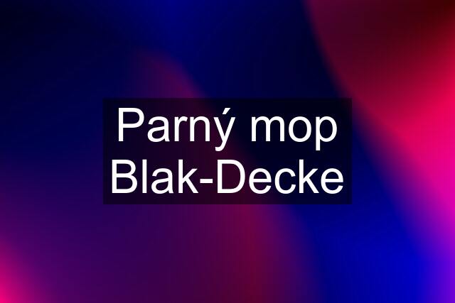 Parný mop Blak-Decke