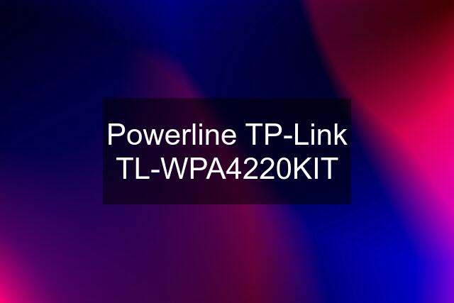 Powerline TP-Link TL-WPA4220KIT