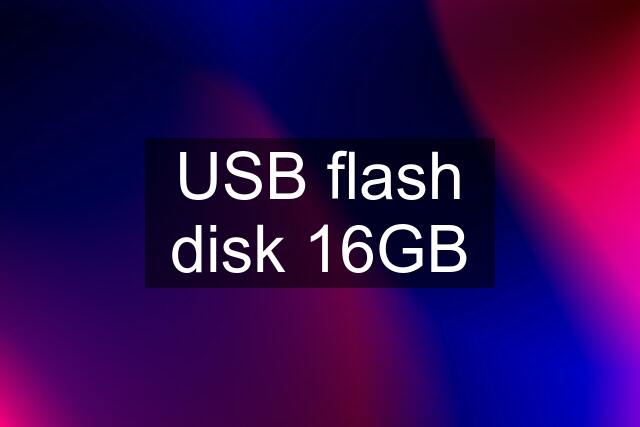 USB flash disk 16GB