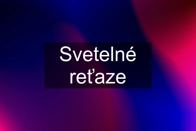 Svetelné reťaze