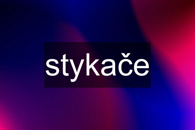 stykače