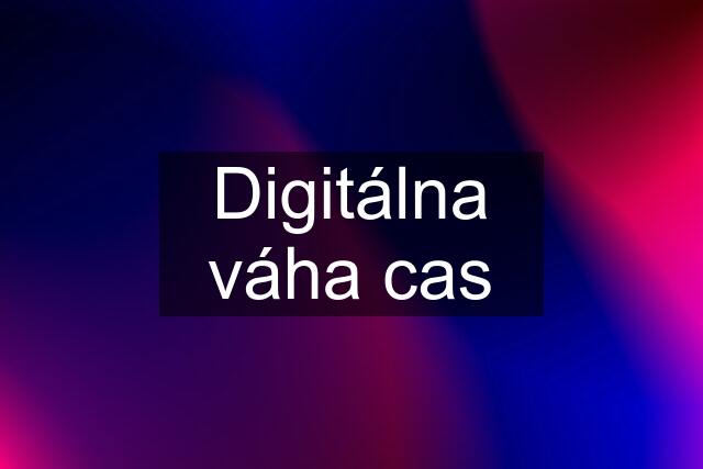 Digitálna váha cas