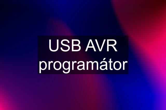 USB AVR programátor