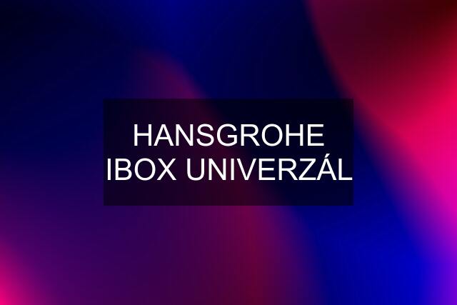 HANSGROHE IBOX UNIVERZÁL