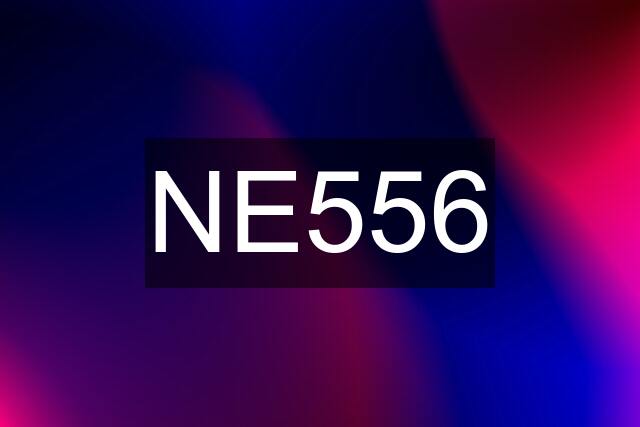 NE556