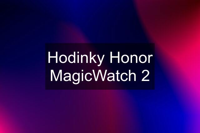 Hodinky Honor MagicWatch 2