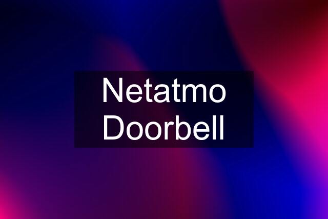 Netatmo Doorbell
