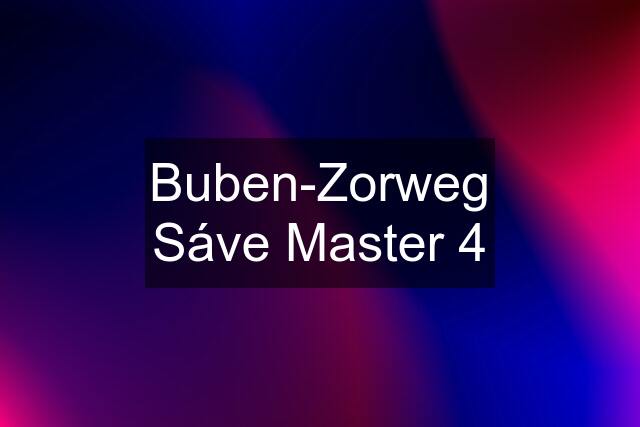 Buben-Zorweg Sáve Master 4