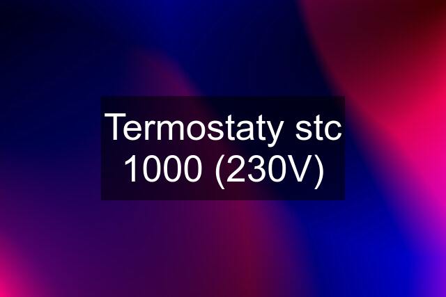 Termostaty stc 1000 (230V)