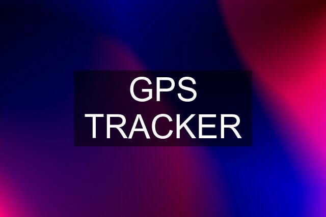 GPS TRACKER