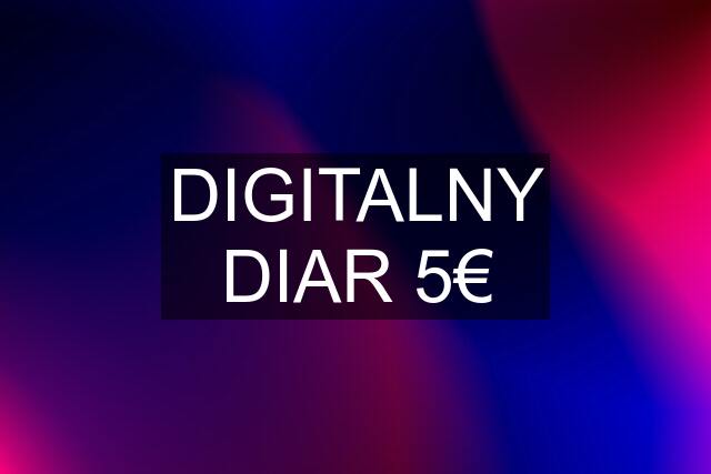 DIGITALNY DIAR 5€