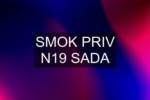 SMOK PRIV N19 SADA