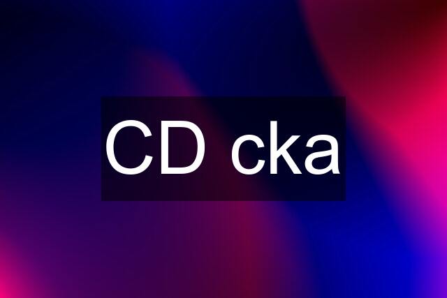 CD cka