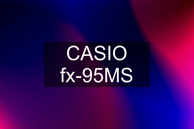 CASIO fx-95MS