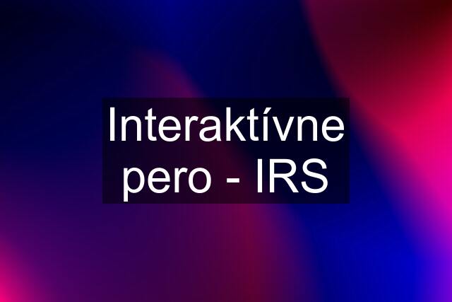 Interaktívne pero - IRS