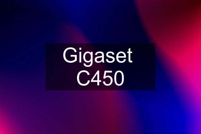 Gigaset  C450