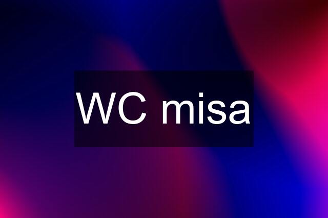 WC misa