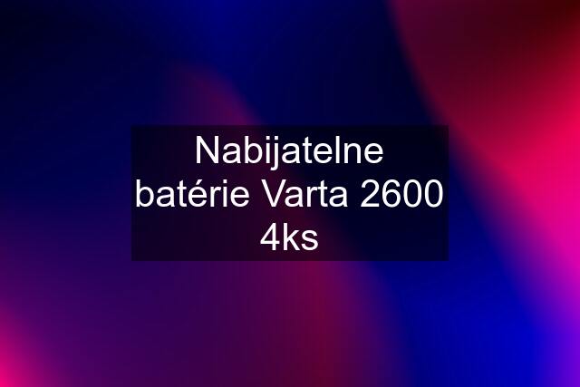 Nabijatelne batérie Varta 2600 4ks