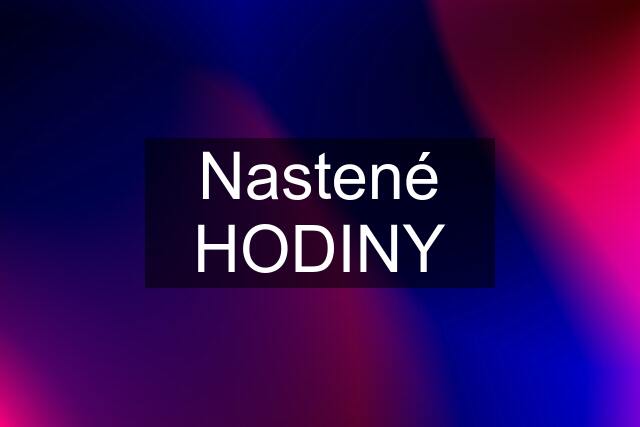 Nastené HODINY