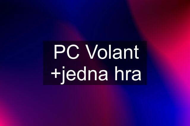 PC Volant +jedna hra