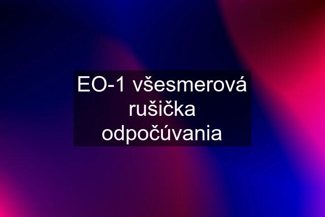 EO-1 všesmerová rušička odpočúvania