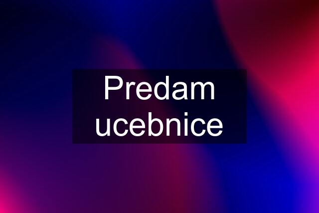 Predam ucebnice