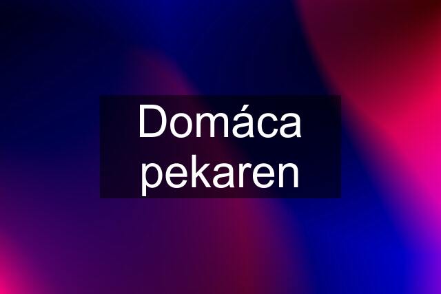 Domáca pekaren