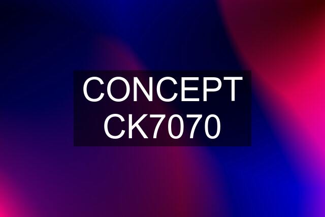 CONCEPT CK7070