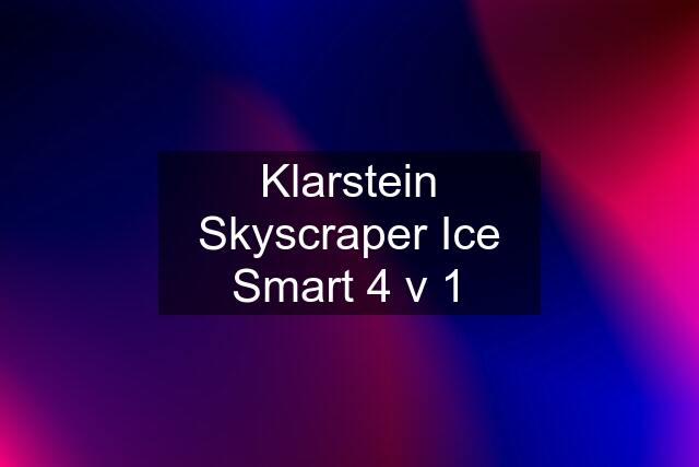 Klarstein Skyscraper Ice Smart 4 v 1