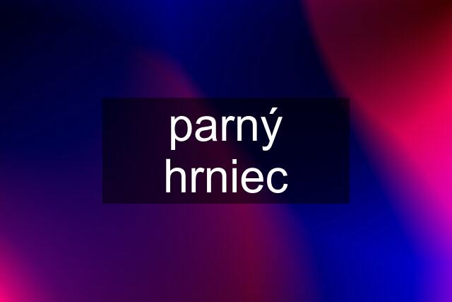 parný hrniec